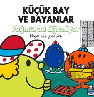 Küçük Bay ve Bayanlar Yağmurda Eğleniyor – Roger Hargreaves – Doğan Çocuk kitap kapağı