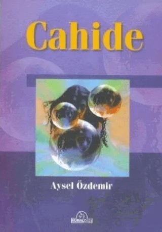 Cahide – Aysel Özdemir – Aykırı Yayınları kitap kapağı