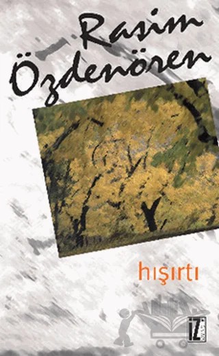 Hışırtı – Rasim Özdenören – İz Yayıncılık kitap kapağı