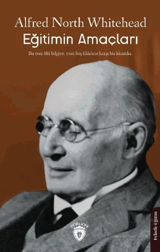 Eğitimin Amaçları – Alfred North Whitehead – Dorlion Yayınları kitap kapağı