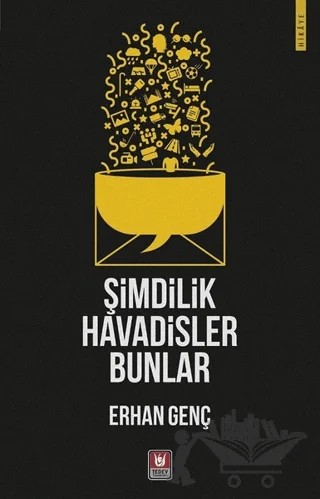 Şimdilik Havadisler Bunlar – Erhan Genç – Tedev Yayınları kitap kapağı