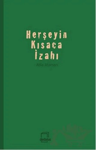 Herşeyin Kısaca İzahı – Atila Ataman – Dedalus Kitap kitap kapağı