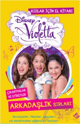 Disney Violetta Kızlar için El Kitabı - Arkadaşlık Sırları – Kolektif – Doğan Egmont Yayıncılık kitap kapağı