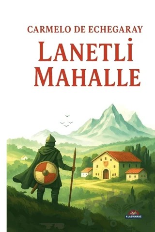 Lanetli Mahalle – Carmelo de Echegaray – Klasikhane kitap kapağı