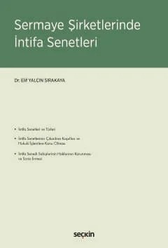 Sermaye Şirketlerinde İntifa Senetleri – Elif Yalçın Sırakaya – Seçkin Yayıncılık kitap kapağı