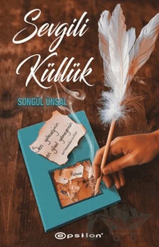 Sevgili Küllük – Songül Ünsal – Epsilon Yayınevi kitap kapağı