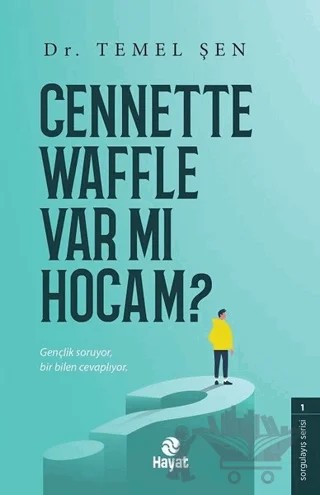 Cennette Waffle Var Mı Hocam? – Temel Şen – Hayat Yayınları kitap kapağı