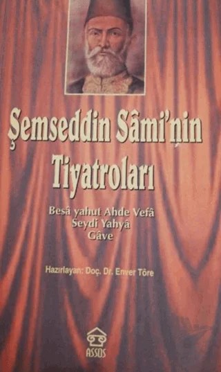 Şemseddin Sami’nin Tiyatroları – Enver Töre – Assos Yayınları kitap kapağı