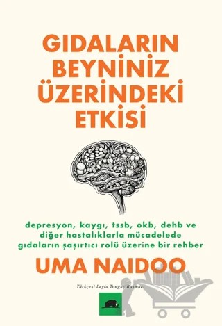 Gıdaların Beyniniz Üzerindeki Etkisi – Uma Naidoo – Kolektif Kitap kitap kapağı