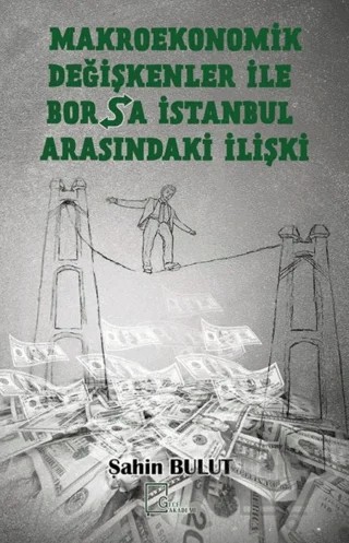 Makroekonomik Değişkenler İle Borsa İstanbul Arasındaki İlişki – Şahin Bulut – Gece Akademi kitap kapağı