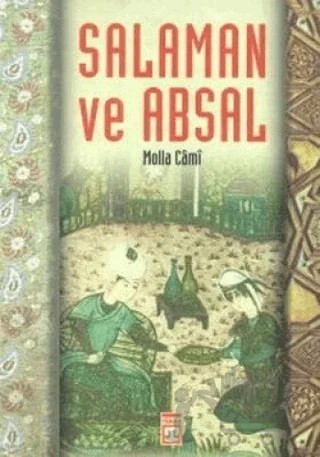Salaman ve Absal – Molla Cami – Timaş Yayınları kitap kapağı