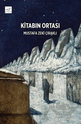 Kitabın Ortası – Mustafa Zeki Çıraklı – Pruva Yayınları kitap kapağı