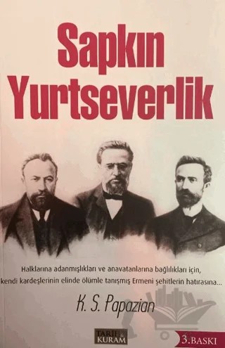 Sapkın Yurtseverlik – K. S. Papazian – Tarih ve Kuram Yayınevi kitap kapağı
