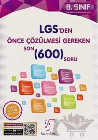 8. Sınıf LGS'den Önce Çözülmesi Gereken Son 600 Soru – Fatih Karakot, İnan Şarman, Meltem Ünal, Nurdan Karbuz, Orhan Duş, Rıza Buğdayoğlu, Yasin Kalemci – Karekök Yayıncılık kitap kapağı