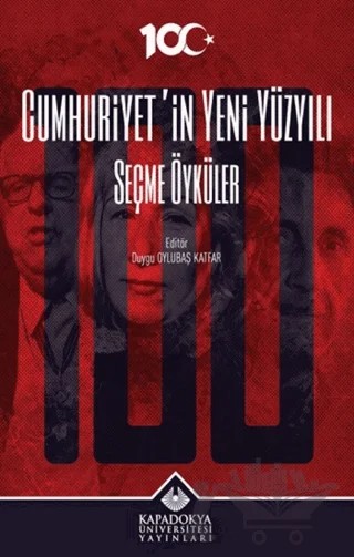 Cumhuriyet’in Yeni Yüzyılı – Kolektif – Kapadokya Üniversitesi Yayınları kitap kapağı