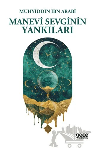 Manevi Sevginin Yankıları – Muhyiddin İbn Arabi – Gece Kitaplığı kitap kapağı