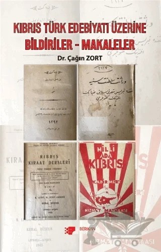 Kıbrıs Türk Edebiyatı Üzerine Bildiriler- Makaleler – Çağın Zort – Berikan Yayınevi kitap kapağı