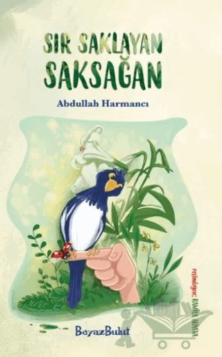 Sır Saklayan – Abdullah Harmancı – Beyaz Bulut Kitap kitap kapağı
