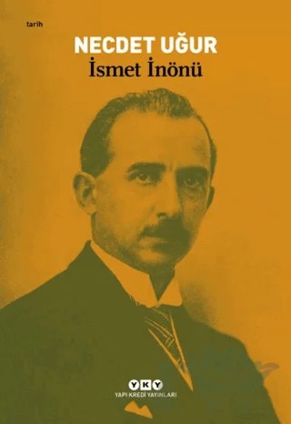 İsmet İnönü – Necdet Uğur – Yapı Kredi Yayınları kitap kapağı