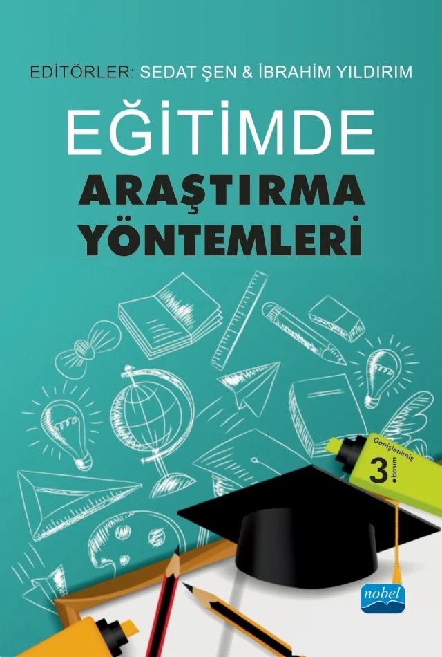 Eğitimde Araştırma Yöntemleri – Ayşe Tuğba Öner, Berna Karakoç, Beyza Aksu Dünya, Erkan H. Atalmış, Esen Turan Özpolat, Halil İbrahim Sarı, Hülya Yürekli, İbrahim Delen, İbrahim Yıldırım, Kevser Eryılmaz, Lokman Akbay, M. Fatih Karacabey, Mahmut Kalman, Mesut Yıldırım, Murat Doğan Şahin, Ragıp Terzi, Sedat Şen, Serkan Uçan, Sevila – Nobel Akademik Yayıncılık kitap kapağı