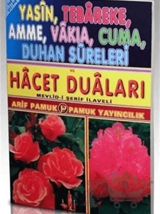 Yasin, Tebareke, Amme, Vakıa, Cuma, Duhan Sureleri ve Hacet Duaları (Yas-012) – Arif Pamuk – Pamuk Yayıncılık kitap kapağı
