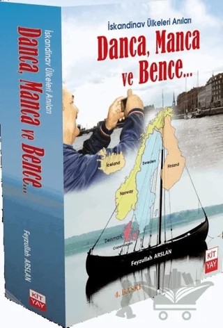 İskandinav Ülkeleri Anıları Danca, Manca ve Bence – Feyzullah Arslan – Kityay kitap kapağı