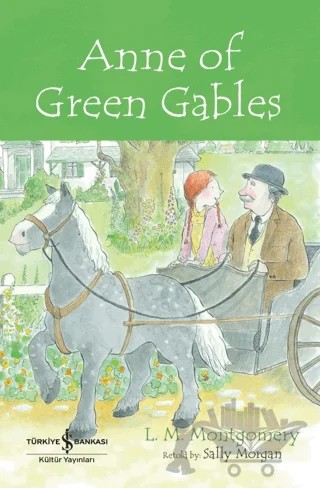 Anne of Green Gables – L. M. Montgomery – İş Bankası Kültür Yayınları kitap kapağı