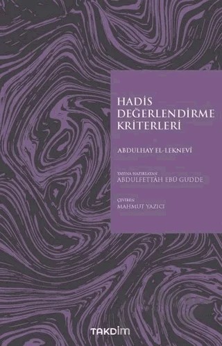 Hadis Değerlendirme Kriterleri – Abdülhay el-Leknevi – Takdim kitap kapağı