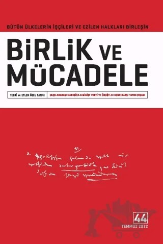 Birlik ve Mücadele Dergisi Sayı: 44 Temmuz 2022 – Birlik ve Mücadele Dergisi kitap kapağı