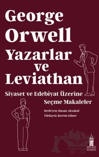Yazarlar ve Leviathan: Siyaset ve Edebiyat Üzerine Seçme Makaleler – George Orwell – Beyoğlu Kitabevi kitap kapağı