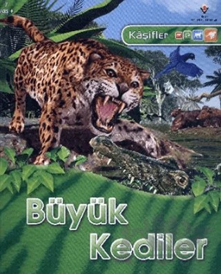 Kaşifler Büyük Kediler – Claire Llewellyn – TÜBİTAK Yayınları kitap kapağı