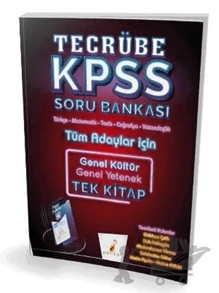 2020 KPSS Tecrübe Genel Yetenek Genel Kültür Tüm Adaylar İçin Dijital Çözümlü Soru Bankası Tek Kitap – Abdurahman Yılmaz, Gökhan Çelik, Hatice Aydın, Metin Aydın, Nuh Hellagün, Selahattin Güler – Pelikan Tıp Teknik Yayıncılık kitap kapağı