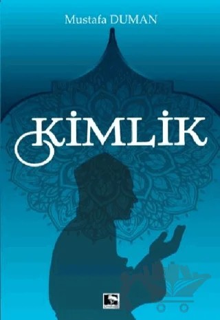 Kimlik – Mustafa Duman – Çınaraltı Yayınları kitap kapağı
