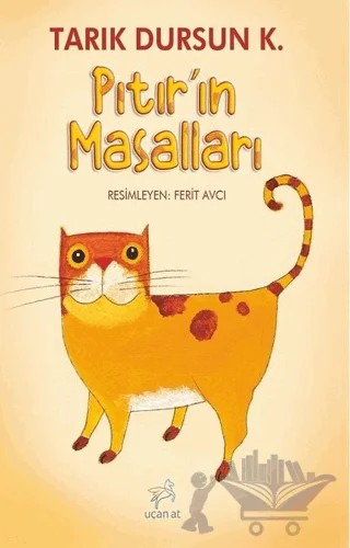 Pıtır'ın Masalları – Tarık Dursun K. – Uçan At Yayınları kitap kapağı