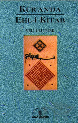 Kur’an’da Ehl-i Kitab – Veli Ulutürk – İnsan Yayınları kitap kapağı