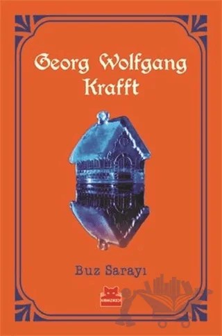 Buz Sarayı – Georg Wolfgang Krafft – Kırmızı Kedi Yayınevi kitap kapağı