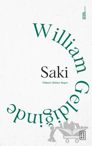 William Geldiğinde – Saki – Ketebe Yayınları kitap kapağı