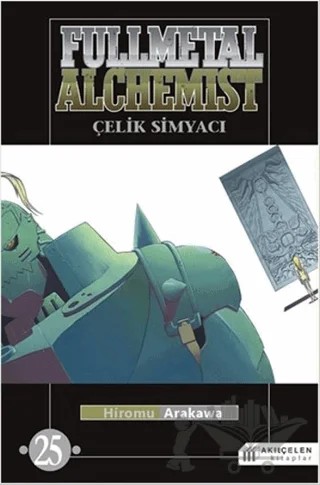 Fullmetal Alchemist - Çelik Simyacı 25 – Hiromu Arakawa – Akıl Çelen Kitaplar kitap kapağı