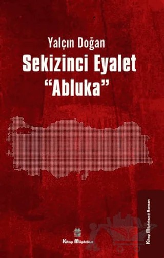 Sekizinci Eyalet ''Abluka'' – Yalçın Doğan – Kitap Müptelası Yayınları kitap kapağı