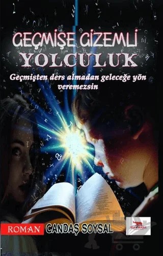 Geçmişe Gizemli Yolculuk – Candaş Soysal – Elephant Yayınları kitap kapağı