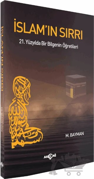 İslam'ın Sırrı – M. Bayman – Akçağ Yayınları kitap kapağı