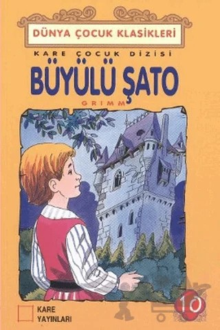 Büyülü Şato – Grimm Kardeşler – Kare Yayınları kitap kapağı