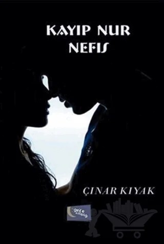 Kayıp Nur Nefis – Çınar Kıyak – Gece Kitaplığı kitap kapağı