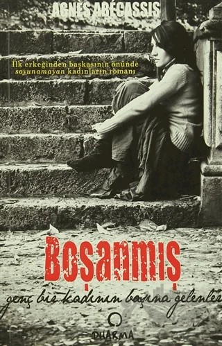 Boşanmış Genç Bir Kadının Başına Gelenler – Agnes Abecassis – Dharma Yayınları kitap kapağı
