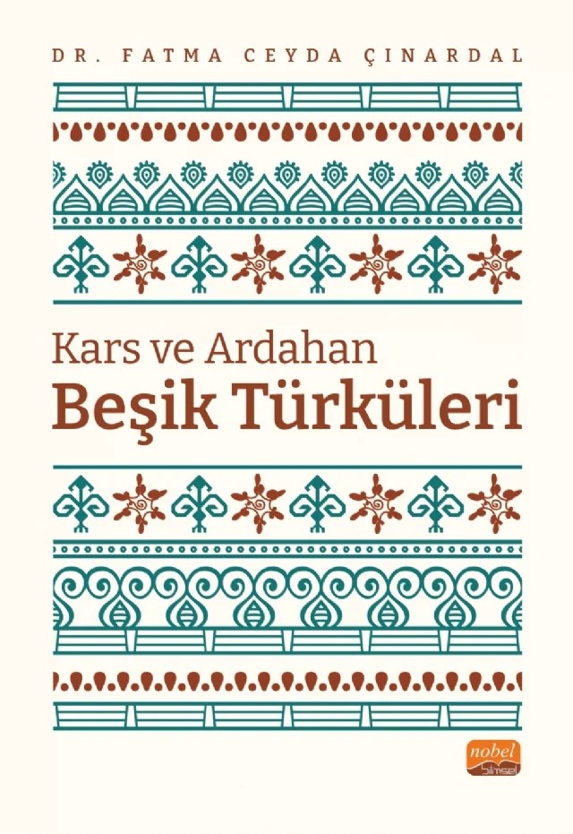 Kars ve Ardahan Beşik Türküleri – Fatma Ceyda Çınardal – Nobel Bilimsel Eserler kitap kapağı