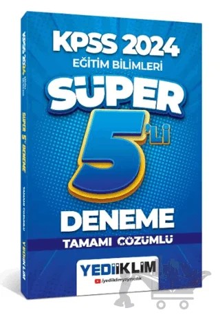 KPSS Eğitim Bilimleri Tamamı Çözümlü Süper 5'li Deneme – Kolektif – Yediiklim Yayınları kitap kapağı