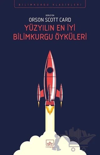 Yüzyılın En iyi Bilimkurgu Öyküleri – Kolektif – İthaki Yayınları kitap kapağı