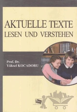 Aktuelle Texte Lesen und Verstehen – Yüksel Kocadoru – Anı Yayıncılık kitap kapağı