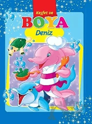 Keşfet ve Boya - Deniz – Kolektif – Parıltı Yayınları kitap kapağı