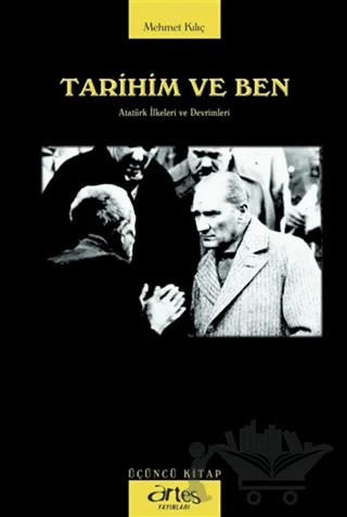 Tarihim ve Ben 3 – Mehmet Kılıç – Artes Yayınları kitap kapağı